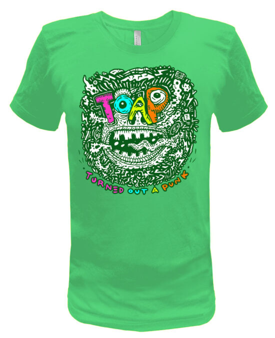 Turned Out A Punk T Shirt Green